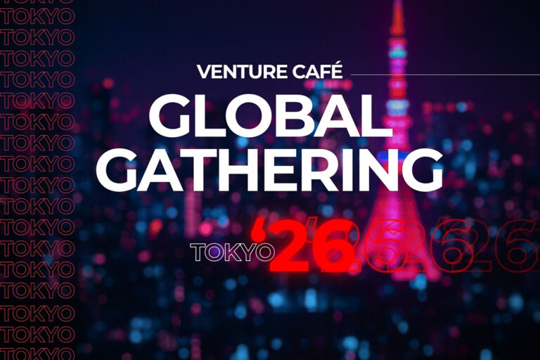 Venture Cafe Global Gathering 2026 at Toranomon Hills in Tokyo, Japan