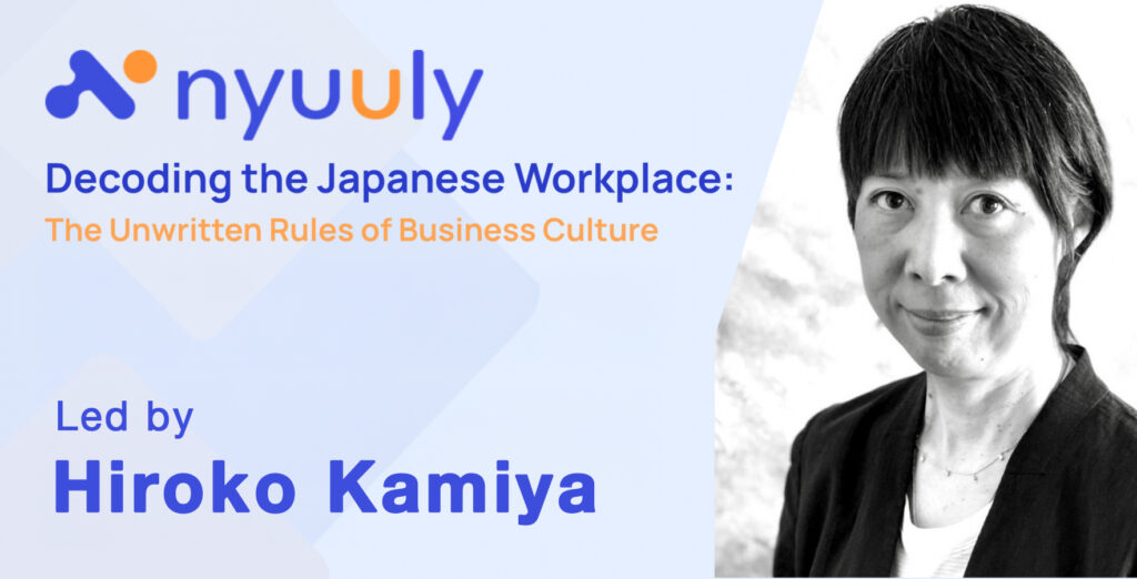 Decoding the Japanese Workplace: The Unwritten Rules of Business Culture, led by Hiroko Kamiya