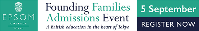 Epsom College Tokyo Founding Family Admissions Event